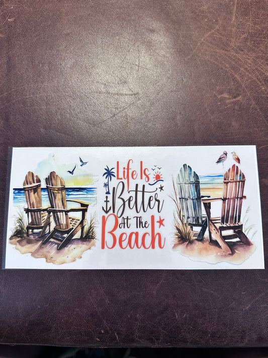 Life's is Beach w Chairs