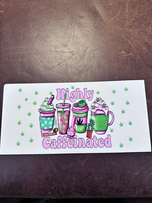 Highly Caffeinated 420