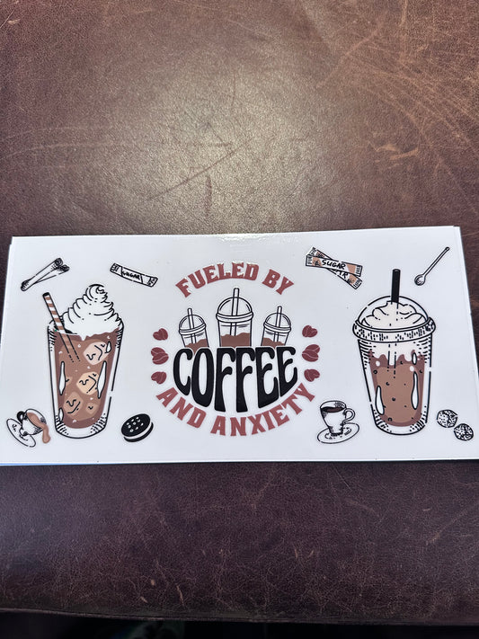 Fueled by Coffee & Anxiety