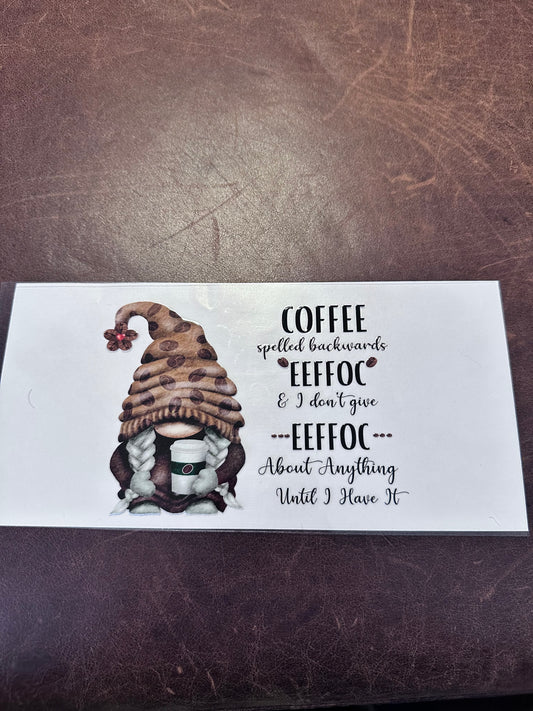 Coffee Don't give a EEFFOC Gnome