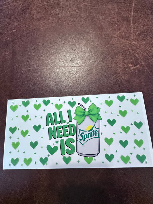 All I Need is Sprite