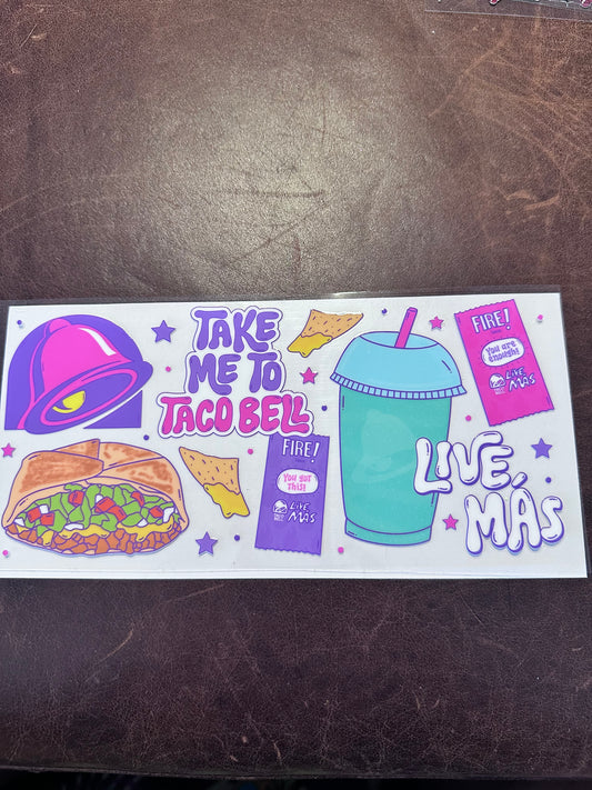 Take me to Taco Bell