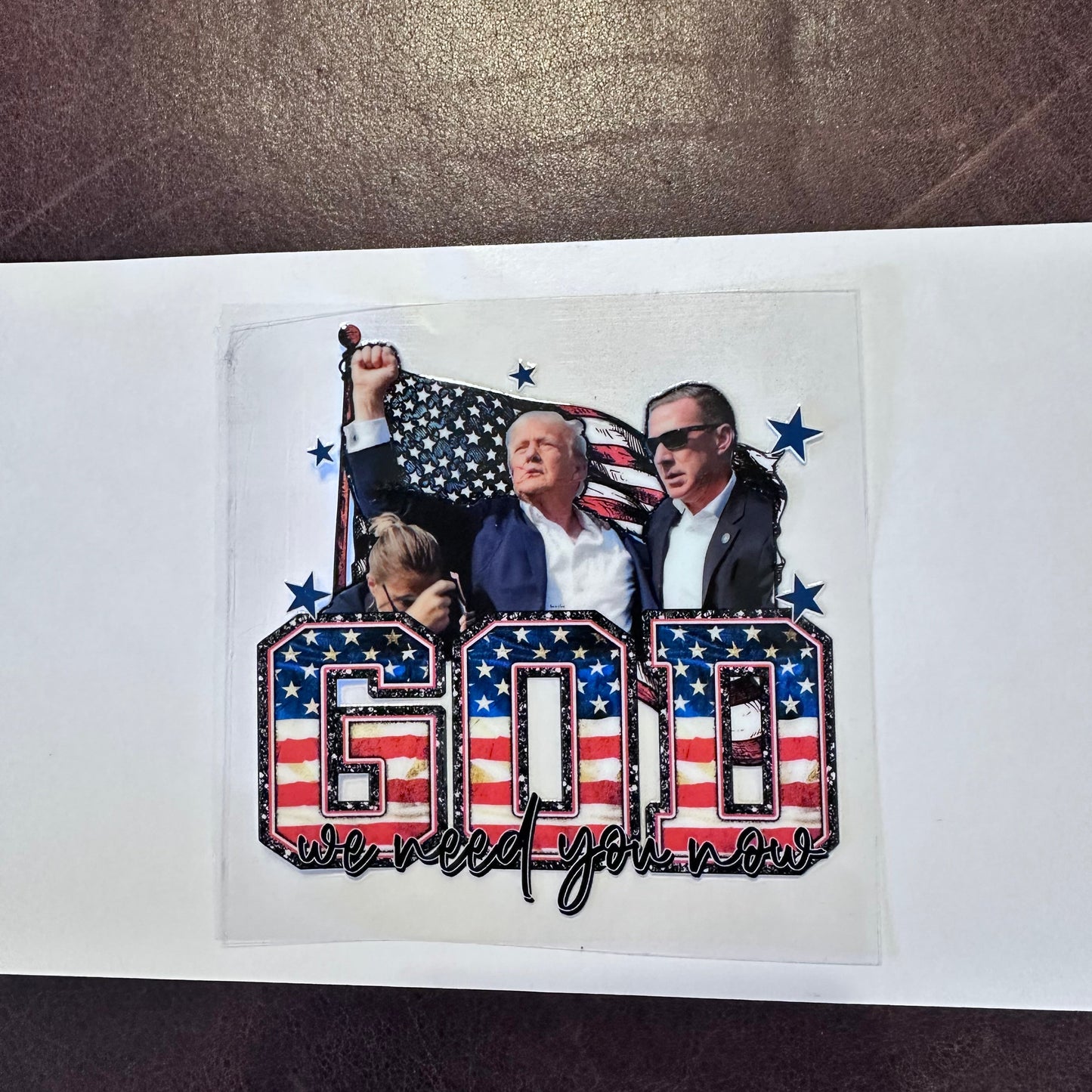 Trump "God We Need You" 4"x4"