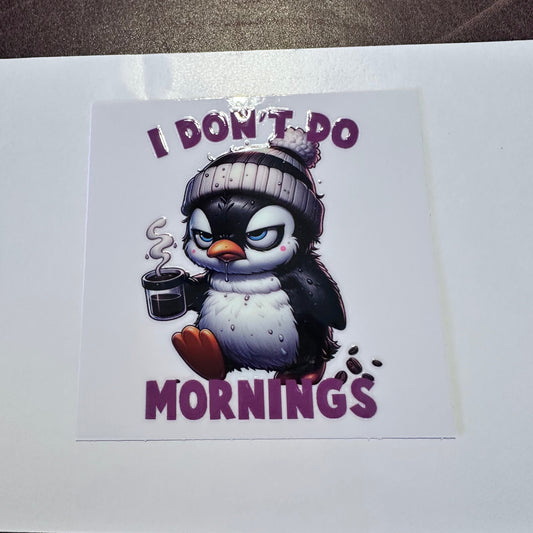 Don't Do Mornings Penguin 3.5"