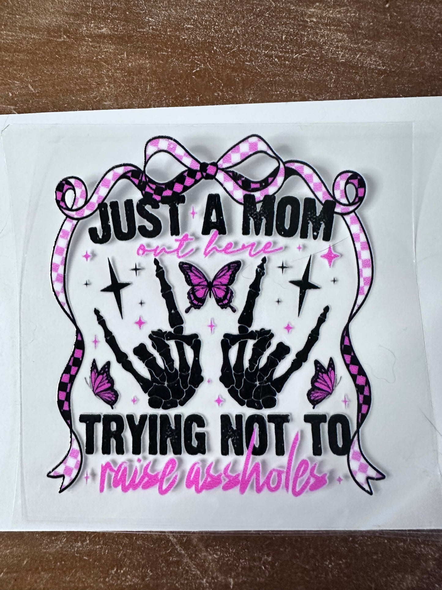 Just a Mom trying not to raise assholes